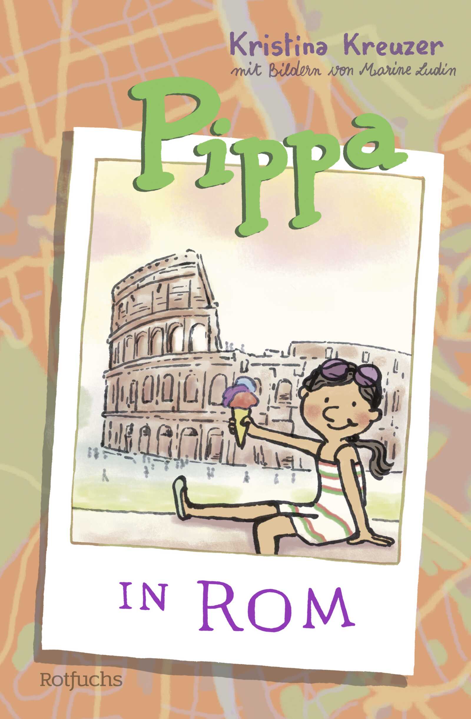 Kristina Kreuzer, Simone Hennig, Marine Ludin: Pippa in Rom (EBook, Deutsch language, 2024, Rotfuchs)