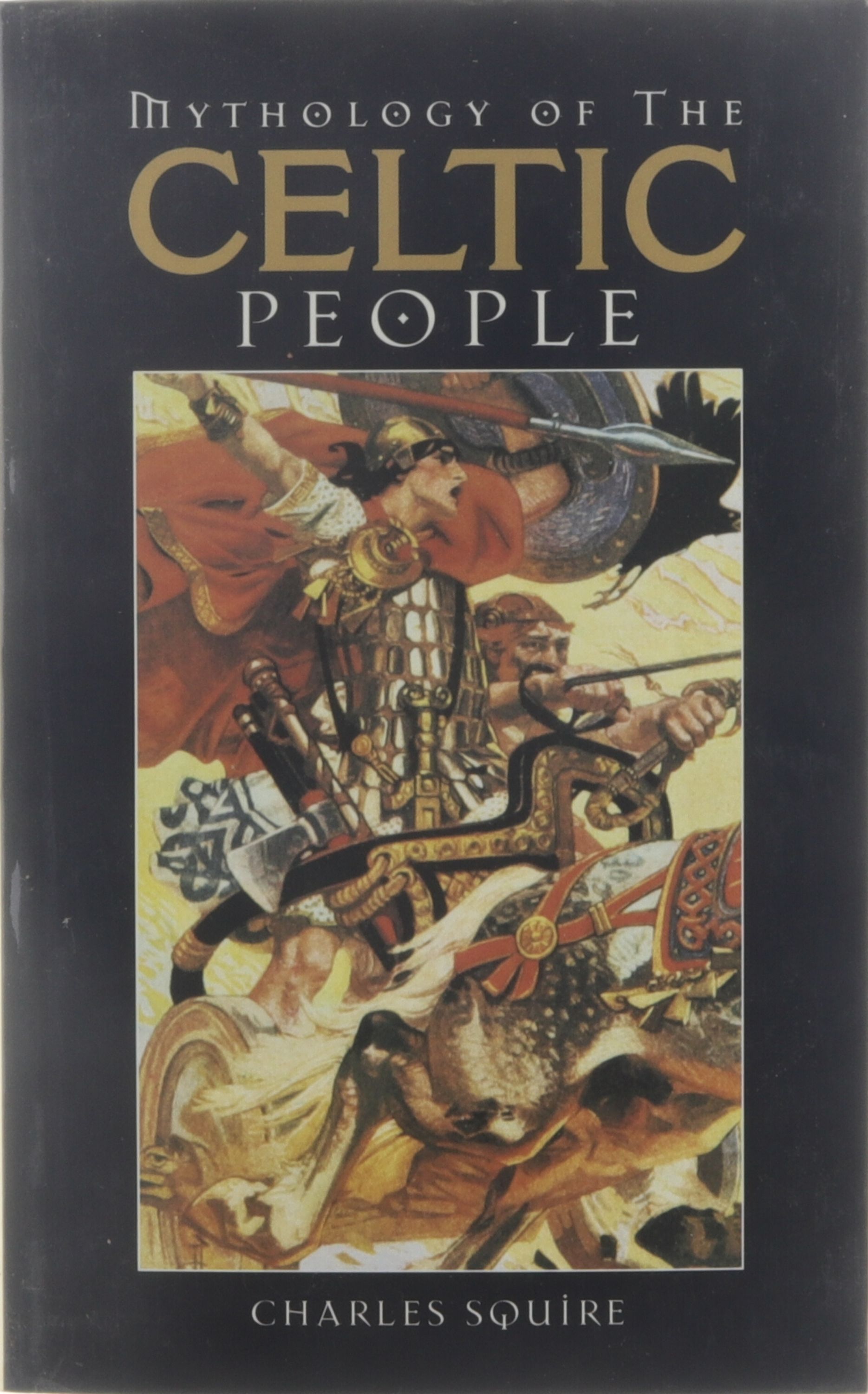 Charles Squire: Mythology of the Celtic people (1996, Bracken)