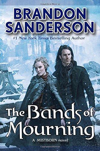 Brandon Sanderson: The Bands of Mourning (2016, Tor)