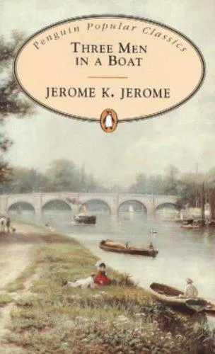 Jerome K. Jerome: Three Men in a Boat (Three Men, #1) (1994, Penguin Books)