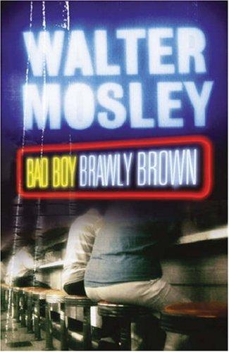 Walter Mosley: Bad Boy Brawley Brown (Paperback, Phoenix (an Imprint of The Orion Publishing Group Ltd ))