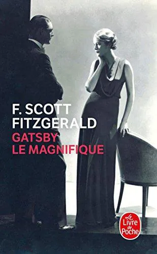 Francis Scott Fitzgerald: Gatsby le magnifique (French language, 2013, Librairie générale française)