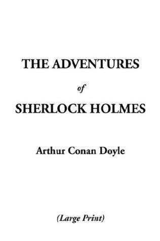 Arthur Conan Doyle: Theadventures of Sherlock Holmes (2003, IndyPublish.com)