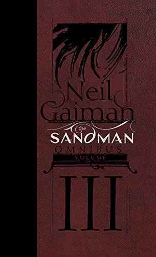 Neil Gaiman: The Sandman Omnibus Vol. 3 (2019)