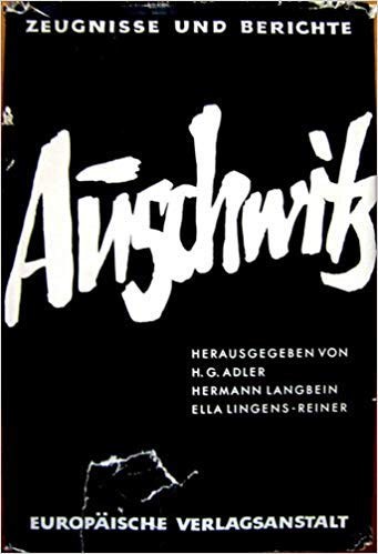 H. G. Adler, Hermann Langbein, Ella Lingens: Auschwitz (Hardcover, German language, 1962, Europäische Verlagsanstalt)