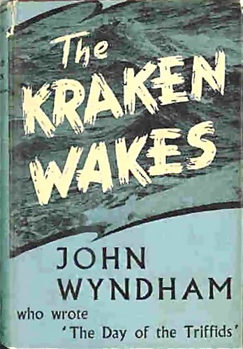 John Wyndham: The kraken wakes (Hardcover, 1953, Michael Joseph)