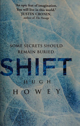 Hugh Howey (duplicate): Shift (2013, Broad Reach Publishing)