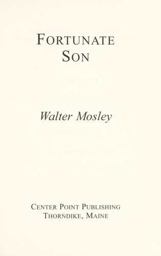 Walter Mosley: Fortunate son (2006, Center Point Pub.)