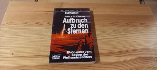 Arthur C. Clarke: Aufbruch zu den Sternen (German language)