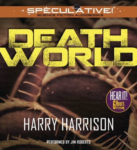 Harry Harrison: Harry Harrison's Deathworld (AudiobookFormat, 2013, Speculative!)