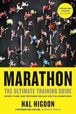 Hal Higdon: Marathon, Revised and Updated 5th Edition : The Ultimate Training Guide (Paperback, 2020, Potter/Ten Speed/Harmony/Rodale, Rodale Books)