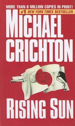 Michael Crichton: Rising Sun (2004, Turtleback Books Distributed by Demco Media)