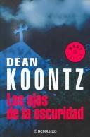 Dean R. Koontz: Los ojos de la oscuridad (Paperback, Spanish language, 2005, Debolsillo)