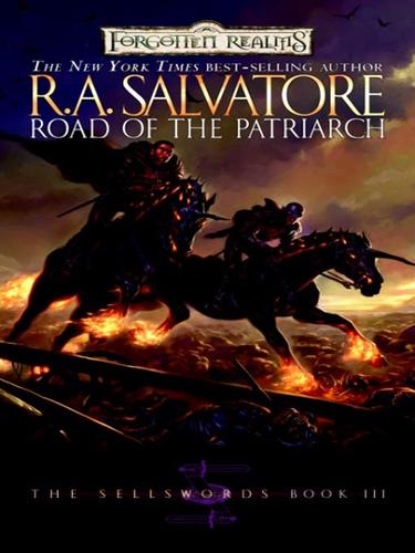 R. A. Salvatore: Road of the Patriarch (EBook, 2008, Wizards of the Coast Publishing)