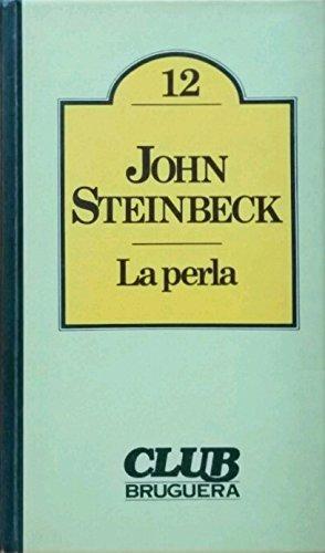 John Steinbeck: La perla (Hardcover, Spanish language, 1980, Bruguera)