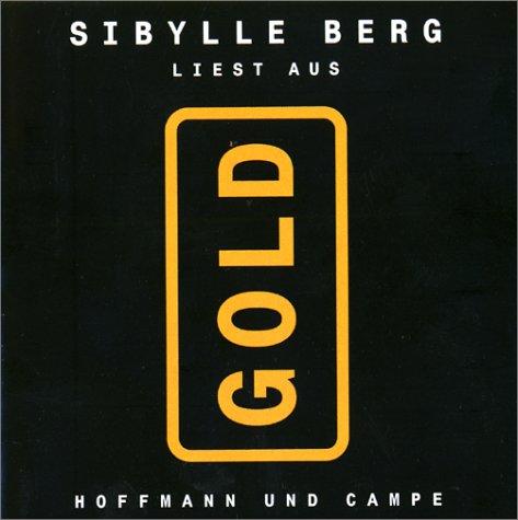 Sibylle Berg: Gold (AudiobookFormat, German language, 2000, Hoffmann & Campe)