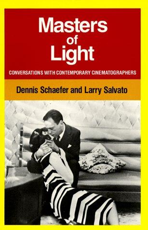 Dennis Schaefer, Larry Salvato: Masters of Light (Paperback, 1986, University of California Press)