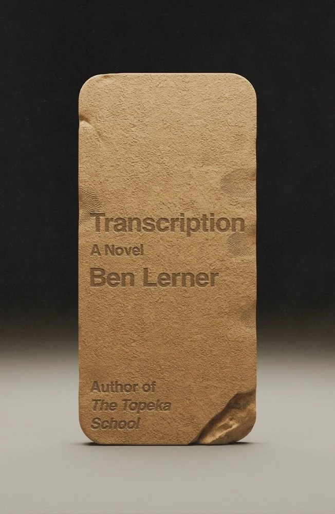 Ben Lerner: Transcription: A Novel (Paperback, Farrar, Straus and Giroux)