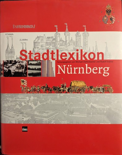 Michael Diefenbacher, Rudolf Endres: Stadtlexikon Nürnberg (German language, 2000)