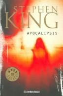 Stephen King: Apocalipsis / The Stand (Paperback, Spanish language, 2003, DEBOLSILLO, Debolsillo)