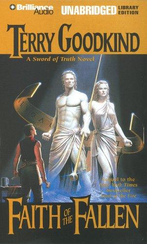 Terry Goodkind: Faith of the Fallen (Sword of Truth) (AudiobookFormat, 2007, Brilliance Audio on CD Unabridged)