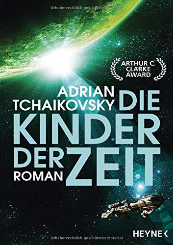 Adrian Tchaikovsky: Die Kinder der Zeit (AudiobookFormat, 2018, Heyne Verlag)