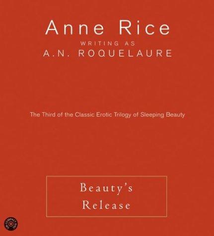 Anne Rice: Beauty's Release CD (AudiobookFormat, 2004, HarperAudio)