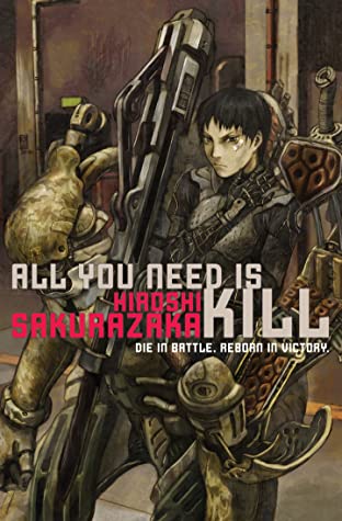 Hiroshi Sakurazaka: All You Need Is Kill (EBook, 2009, VIZ Media)