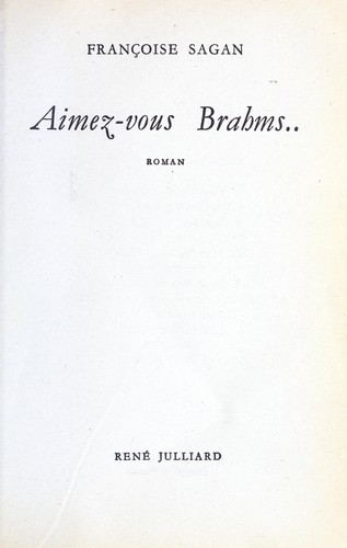 Françoise Sagan, Sagan: Aimez-vous Brahms - (Paperback, 1986, [Librairie Générale Française])