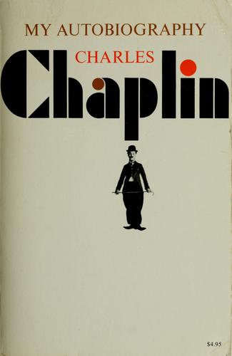 Charlie Chaplin: My autobiography. (1964, Simon and Schuster)