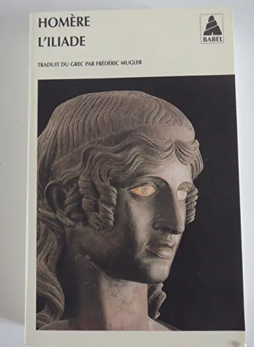 Homer: L'Iliade (French language, 1995, Actes Sud)