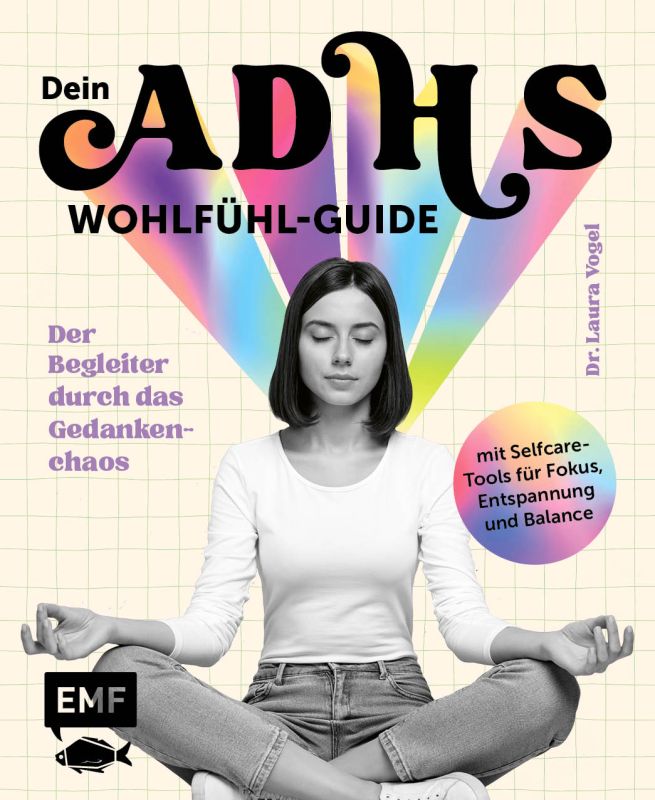 Laura Vogel: Dein ADHS-Wohlfühl-Guide (Hardcover, Deutsch language, Edition Michael Fischer)
