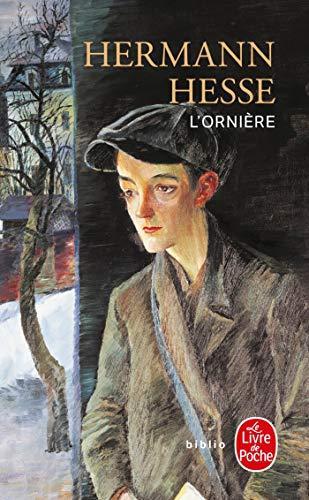 Hermann Hesse: L'ornière (French language, 1999)