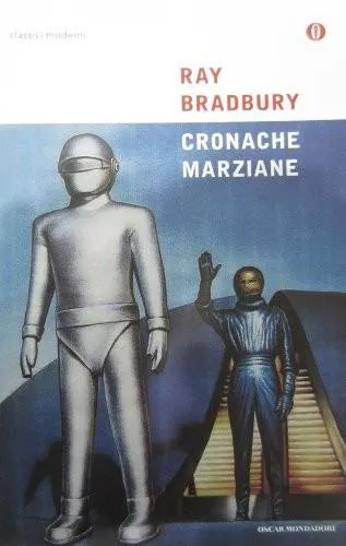 Ray Bradbury: The Martian Chronicles (Italian language, 2001, Mondadori)