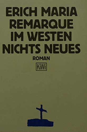 Erich Maria Remarque: Im Westen nichts Neues (German language, 1984, Kiepenheuer & Witsch)
