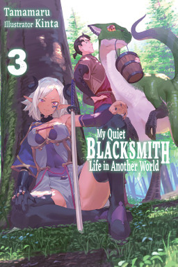 Tamamaru: My Quiet Blacksmith Life in Another World: Volume 3 (EBook, 2022, J-Novel Club)