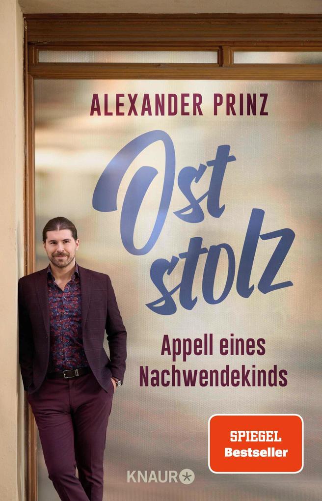 Alexander Prinz: Oststolz (EBook, Deutsch language, Knaur eBook)