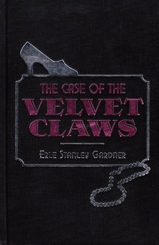 Erle Stanley Gardner: The case of the velvet claws (2002, ImPress, Readers Digest)