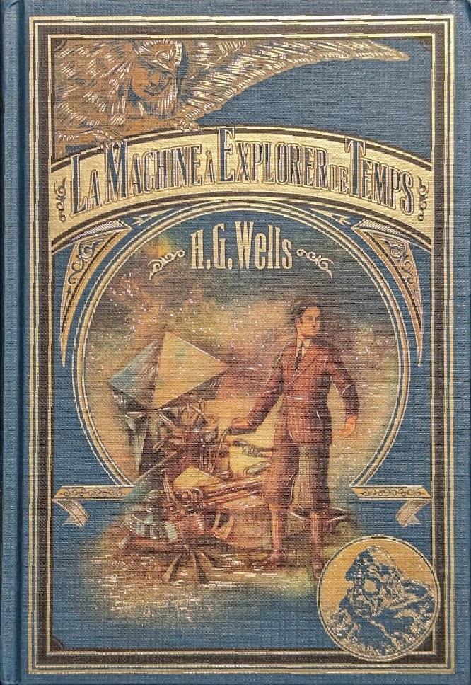 H. G. Wells: La Machine à Explorer le Temps (Hardcover, French language, RBA Colleccionables)