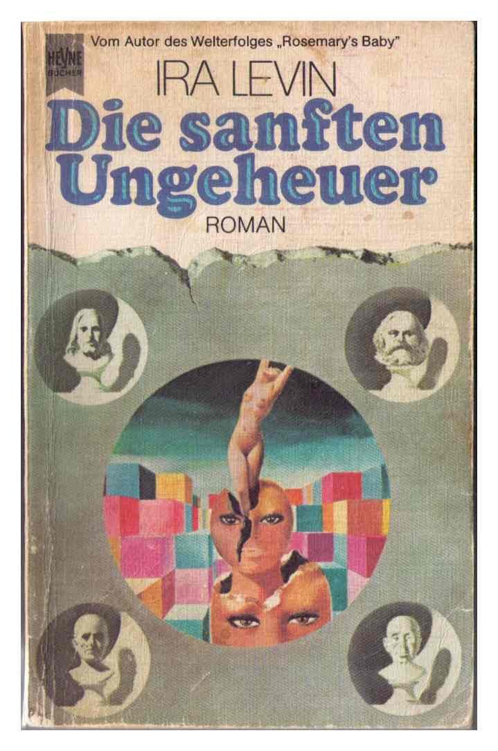Ira Levin: Die sanften Ungeheuer (Paperback, German language, Heyne Verlag)