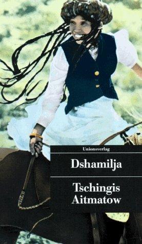 Tschingis Aitmatow: Dshamilja (German language, 1990)