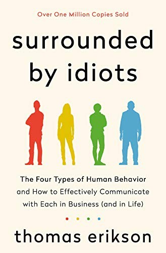 Thomas Erikson: Surrounded by Idiots (Hardcover, St. Martin's Essentials)