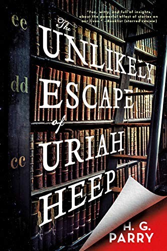 H. G. Parry: The Unlikely Escape of Uriah Heep (Paperback, Redhook)