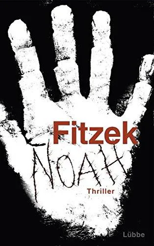 Sebastian Fitzek: Noah (German language, 2013, Bastei Lübbe)