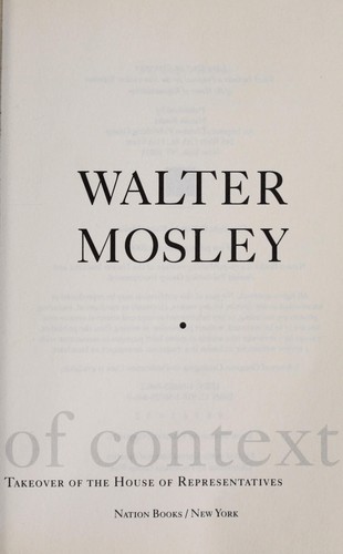 Walter Mosley: Life out of context (Paperback, 2006, Nation Books, Distributed by Publishers Group West)