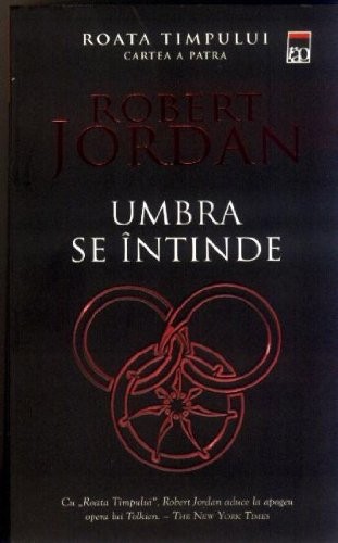 Robert Jordan: UMBRA SE INTINDE (Paperback)