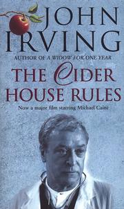 John Irving, John Irving: The Cider House Rules (Paperback, 1986, Johathan Cape Limited)