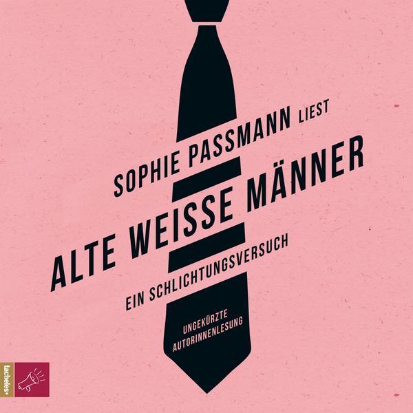 Sophie Passmann: Alte weiße Männer (German language, 2019)