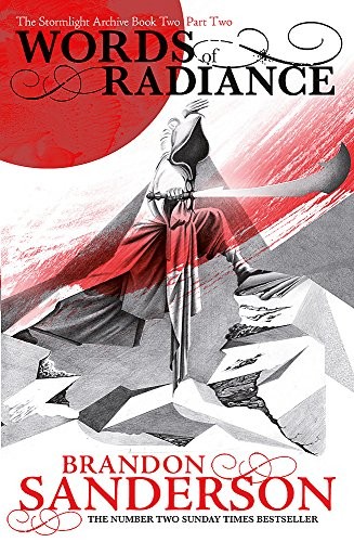 Brandon Sanderson: Words of Radiance Part Two: The Stormlight Archive Book Two (2001, Gollancz)