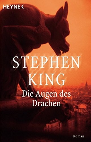 Stephen King: Die Augen des Drachen (German language, 2016, heyne, 1989, Brand: Heyne Verlag, München)